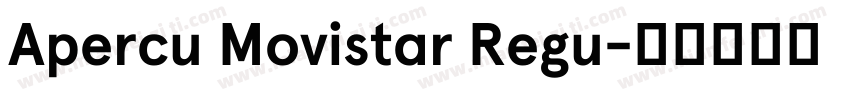 Apercu Movistar Regu字体转换